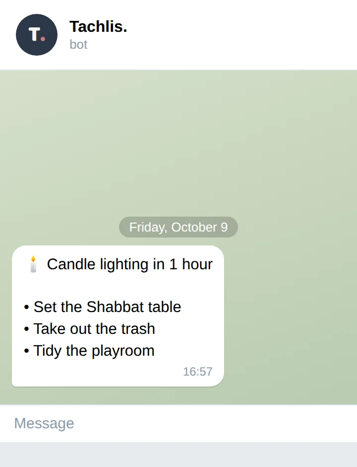 A Telegram message from Tachlis.: Candle lighting in 1 hour, with three jobs still open: set the Shabbat table, take out the trash, tidy the playroom.